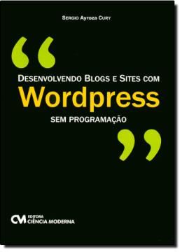 Imagem de DESENVOLVENDO BLOGS E SITES COM WORDPRESS SEM PROGRAMACAO