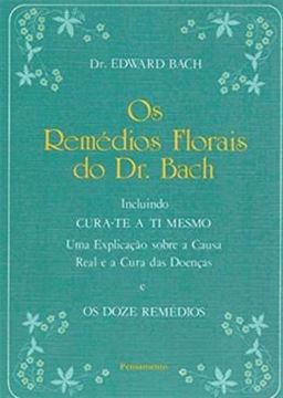 Imagem de REMEDIOS FLORAIS DO DR. BACH, OS