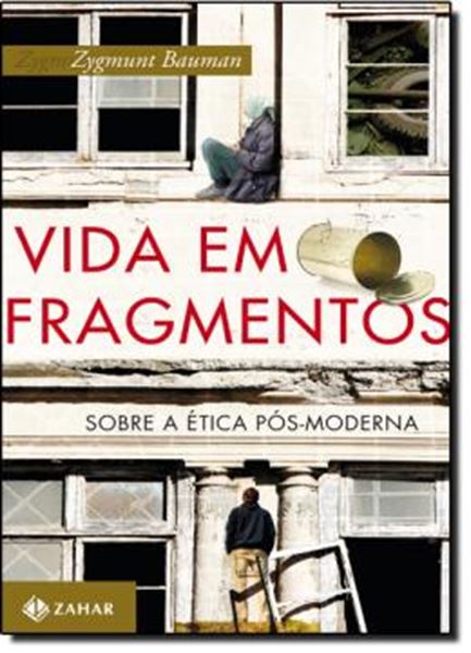 Picture of VIDA EM FRAGMENTOS - SOBRE A ETICA POS-MODERNA