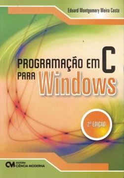Imagem de PROGRAMACAO EM C PARA WINDOWS - 2ª EDICAO