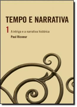 Imagem de TEMPO E NARRATIVA VOL. 1 - A INTRIGA E A NARRATIVA HISTORICA