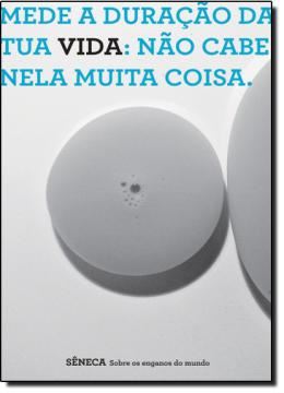 Imagem de SENECA - SOBRE OS ENGANOS DO MUNDO