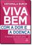 Imagem de VIVA BEM COM A DOR E A DOENCA