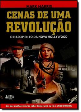 Imagem de CENAS DE UMA REVOLUCAO - O NASCIMENTO DA NOVA HOLLYWOOD - PICTURES AT A REVOLUTION