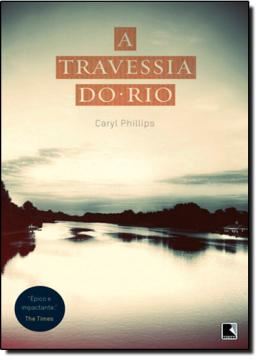 Imagem de A TRAVESSIA DO RIO
