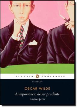 Imagem de A IMPORTANCIA DE SER PRUDENTE E OUTRAS PECAS