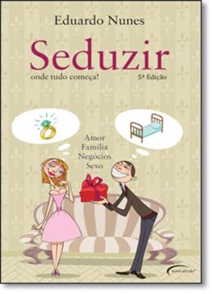 Picture of SEDUZIR - ONDE TUDO COMECA!