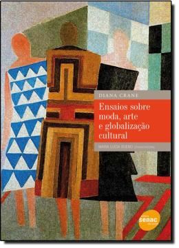 Imagem de ENSAIOS SOBRE MODA, ARTE E GLOBALIZACAO CULTURAL