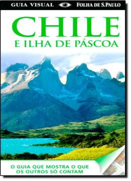Imagem de CHILE E ILHA DE PASCOA - GUIA VISUAL