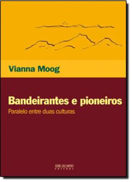 Picture of BANDEIRANTES E PIONEIROS - PARALELO ENTRE DUAS CULTURAS - 22ªED