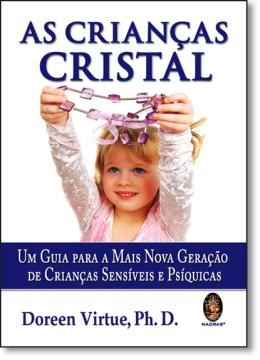 Imagem de CRIANCAS CRISTAL, AS - UM GUIA PARA A MAIS NOVA GERACAO