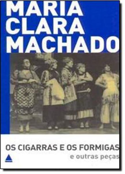 Picture of CIGARRAS E OS FORMIGAS E OUTRAS PECAS, OS