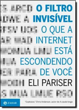 Imagem de O FILTRO INVISIVEL - O QUE A INTERNET ESTA ESCONDENDO DE VOCE