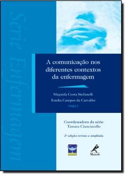 Imagem de A COMUNICACAO NOS DIFERENTES CONTEXTOS DA ENFERMAGEM - 2ª EDICAO
