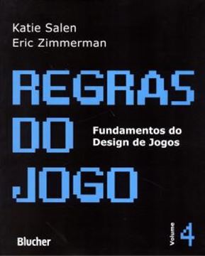 Imagem de REGRAS DO JOGO - FUNDAMENTOS DO DESIGN DE JOGOS 4
