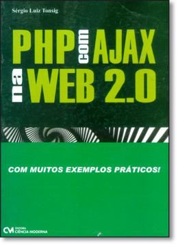 Imagem de PHP COM AJAX NA WEB 2.0 COM MUITOS EXEMPLOS PRATICOS!