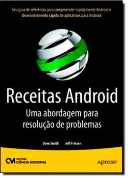 Imagem de RECEITAS ANDROID - UMA ABORDAGEM PARA RESOLUCAO DE PROBLEMAS