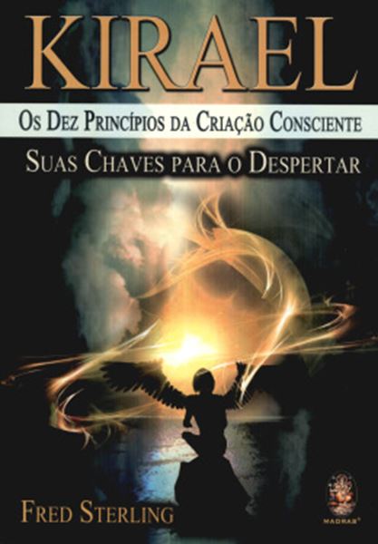Picture of KIRAEL - OS DEZ PRINCIPIOS DA CRIACAO CONSCIENTE
