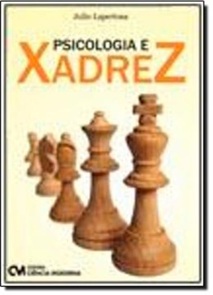 Picture of PSICOLOGIA E XADREZ - USANDO O XADREZ PARA UMA MENTE MAIS SAUDAVEL