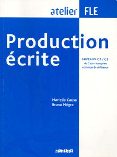 Picture of PRODUCTION ECRITE NIVEAUX C1/C2 LIVRE