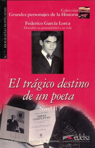 Picture of GRANDES PERSONAJES DE LA HISTORIA 7 - EL TRAGICO DESTINO DE UN POETA - NIVEL A