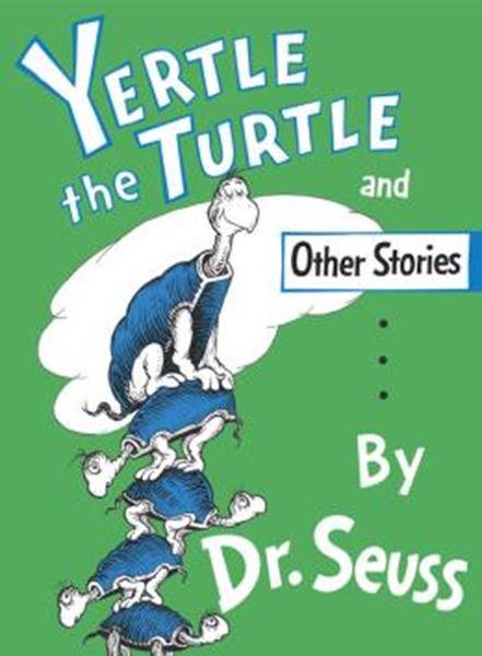 Picture of YERTLE THE TURTLE AND OTHER STORIES