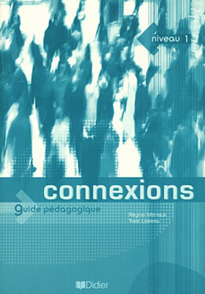 Picture of CONNEXIONS 1 - GUIDE PEDAGOGIQUE