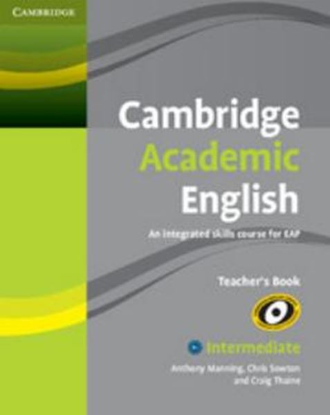Picture of CAMBRIDGE ACADEMIC ENGLISH B1 INTERMEDIATE - TEACHER´S BOOK