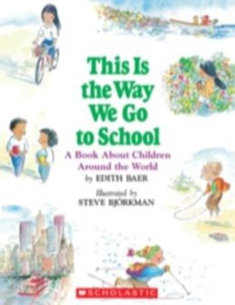 Picture of THIS IS THE WAY WE GO TO SCHOOL - BIG BOOK