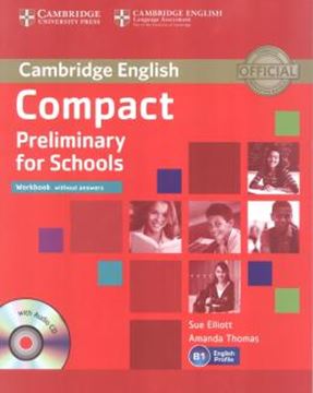Imagem de COMPACT PRELIMINARY FOR SCHOOLS WORKBOOK WITHOUT ANSWERS WITH AUDIO CD
