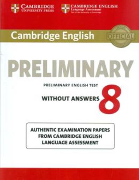 Picture of CAMBRIDGE ENGLISH PRELIMINARY 8 STUDENT´S BOOK WITHOUT ANSWERS