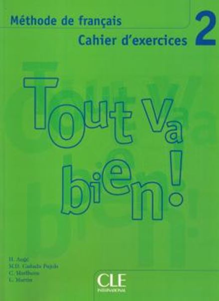 Picture of TOUT VA BIEN! 2 CAHIER D´EXERCICES + CD AUDIO