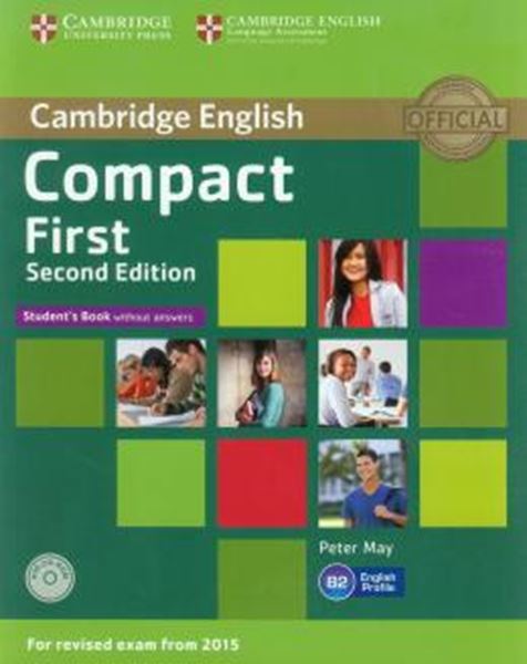 Picture of CAMBRIDGE ENGLISH COMPACT FIRST STUDENT´S BOOK WITHOUT ANSWERS WITH CD-ROM - 2ND ED