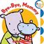 Imagem de BYE BYE MOMMY