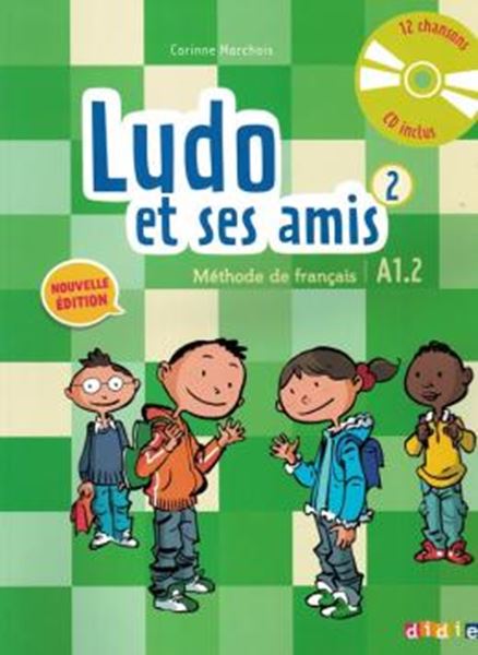 Picture of LUDO ET SES AMIS 2 - LIVRE DE L´ELEVE + CD AUDIO - NOUVELLE EDITION