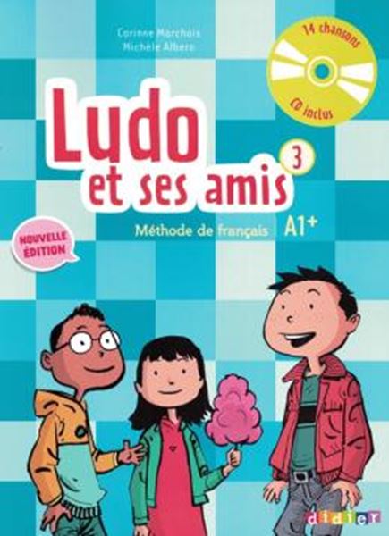 Picture of LUDO ET SES AMIS 3 - LIVRE DE L´ELEVE + CD AUDIO - NOUVELLE EDITION