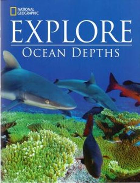 Picture of NATIONAL GEOGRAPHIC EXPLORE - OCEAN DEPTHS SB - 1ST ED