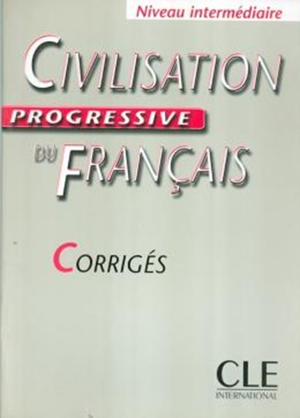 Picture of CIVILISATION PROGRESSIVE DU FRANCAIS INTERMEDIAIRE - CORRIGES