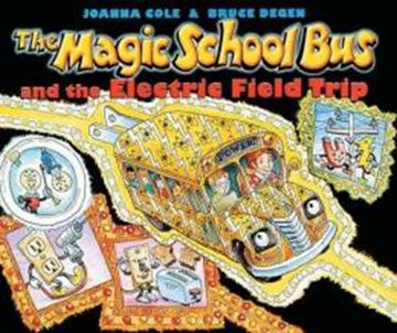 Imagem de THE MAGIC SCHOOL BUS AND THE ELECTRIC FIELD TRIP
