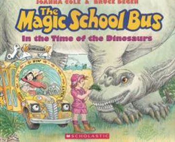 Imagem de THE MAGIC SCHOOL BUS IN THE TIME OF THE DINOSAURS