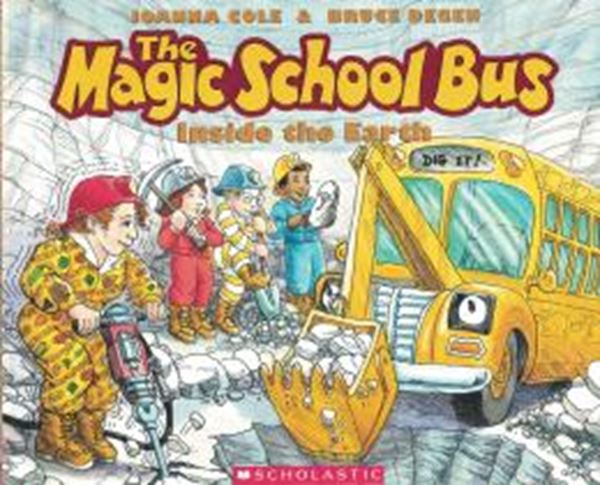 Picture of THE MAGIC SCHOOL BUS INSIDE THE EARTH