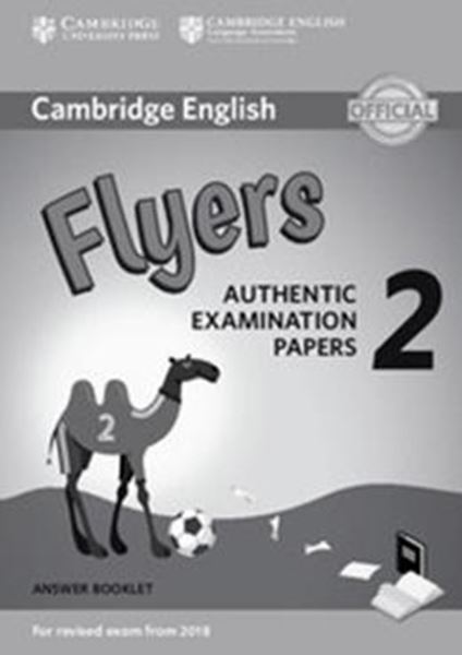 Picture of CAMBRIDGE ENGLISH YOUNG LEARNERS 2 FOR REVISED EXAM FROM 2018 FLYERS ANSWER BOOKLET - AUTHENTIC EXAMINATION PAPERS