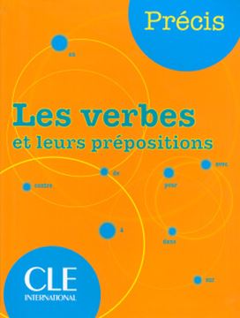 Imagem de PRECIS - LES VERBES ET LEURS PREPOSITIONS