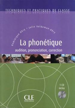 Imagem de TECHNIQUES ET PRATIQUES DE CLASSE - LA PHONETIQUE - AUDITION, CORRECTION, PRONONCIATION + CD-AUDIO