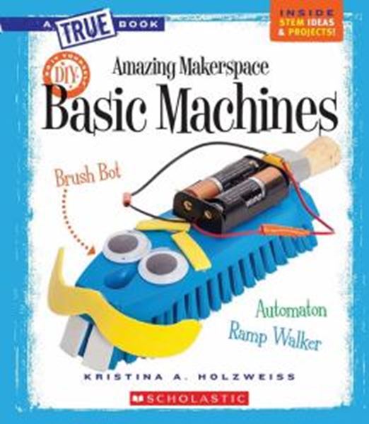 Picture of AMAZING MAKERSPACE DIY - BASIC MACHINES