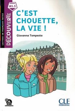 Imagem de C´EST CHOUETTE, LA VIE! - DECOUVERTE A1.1 - AUDIO TELECHARGEABLE - 2EME ED