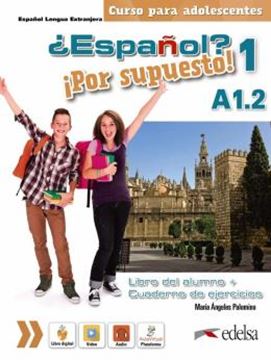 Imagem de ¿ESPANOL? ¡POR SUPUESTO! 1 (A1.2) - LIBRO DEL ALUMNO + EJERCICIOS