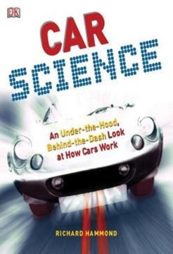 Imagem de CAR SCIENCE - AN UNDER-THE-HOOD, BEHIND-THE-DASH LOOK AT HOW CARS WORK