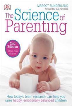 Imagem de THE SCIENCE OF PARENTING - HOW TODAY S BRAIN RESEARCH CAN HELP YOU RAISE HAPPY, EMOTIONALLY BALANCED CHILDREN - 2ND ED