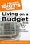 Imagem de THE POCKET IDIOTS GUIDE TO LIVING ON A BUDGET - MONEY-SAVING TIPS THAT WILL KEEP YOUR FINANCES IN YOUR HANDS - 2ND EDITION